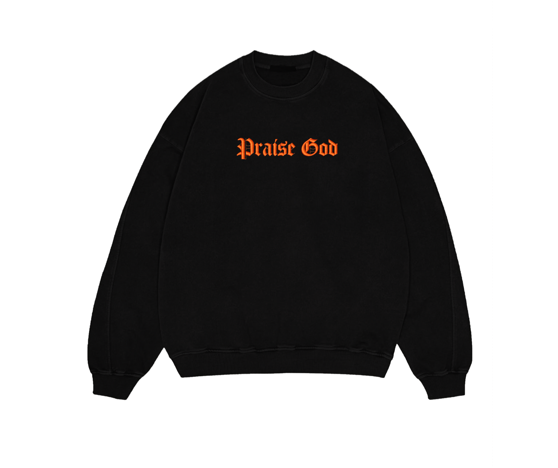 Black sweatshirt with 'Praise God' text in orange on a white background